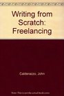 Writing from Scratch Freelancing