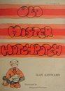Old Mister Hotchpotch 12 Tales for Telling and 60 Singing Rhymes