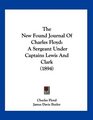 The New Found Journal Of Charles Floyd A Sergeant Under Captains Lewis And Clark