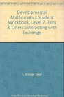 Developmental Mathematics Student Workbook Level 7 Tens  Ones Subtracting with Exchange