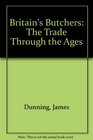 Britain's Butchers The Trade Through the Ages