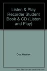 Listen  Play Recorder Student Book  CD