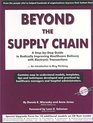 Beyond the Supply Chain  A StepbyStep Guide to Radically Improving Healthcare Delivery with Electronic Transactions