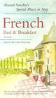 Alastair Sawday's Special Places to Stay French Bed  Breakfast 5th Edition