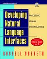 Developing Natural Language Interfaces Processing Human Conversations