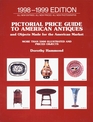 Pictorial Price Guide to American Antiques 19981999 Twentieth Edition