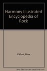 Harmony Illustrated Encyclopedia of Rock