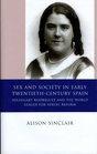 Sex and Society in Early Twentieth Century Spain Hildegart Rodriguez and the World League for Sexual Reform