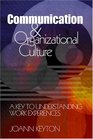 Communication and Organizational Culture A Key to Understanding Work Experiences