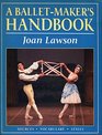A Balletmaker's Handbook Sources Vocabulary Styles