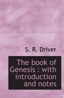 The book of Genesis  with introduction and notes