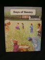 Days of Slavery A History of Black People in America