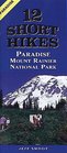 12 Short Hikes Mount Rainer National Park Paradise