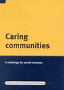 Caring Communities A Challenge for Social Inclusion