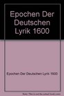 Epochen Der Deutschen Lyrik 1600