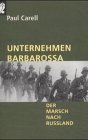 Unternehmen Barbarossa Der Marsch nach Russland