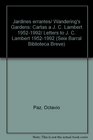 Jardines errantes/ Wandering's Gardens Cartas a J C Lambert 19521992/ Letters to J C Lambert 19521992