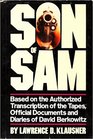 Son of Sam Based on the Authorized Transcription of the Tapes Official Documents and Diaries of David Berkowitz
