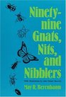 NinetyNine Gnats Nits and Nibblers