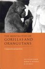 The Mentalities of Gorillas and Orangutans Comparative Perspectives