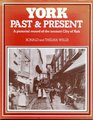 York past and present A pictorial record of the ancient City of York