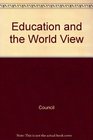 Education and the World View