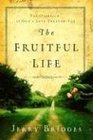 The Fruitful Life: The Overflow of God's Love Through You