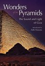 Wonders of the Pyramids The Sound and Light of Giza