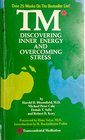 TM Discovering Inner Energy and Overcoming Stress