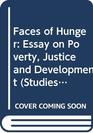 Faces of Hunger Essay on Poverty Justice and Development