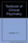 Textbook of Clinical Psychiatry