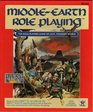 MiddleEarth Role Playing The Role Playing Game of J R R Tolkien's World