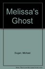 Melissa's Ghost