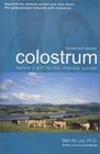 Colostrum: Nature's Gift to the Immune System (Health Learning Handbook) (Health Learning Handbook)