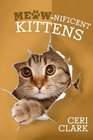 Meownificent Kittens The Secret Personal Internet Address  Password Log Book for Kitten  Cat Lovers