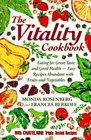 The Vitality Cookbook Eating for Great Taste and Good HealthEasy Recipes Abundant With Fruits and Vegetables