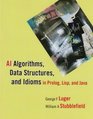 AI Algorithms Data Structures and Idioms in Prolog Lisp and Java