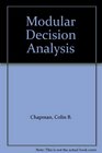 Modular Decision Analysis An Introduction in the Context of a Theoretical Basis for Consumer Demand Analysis