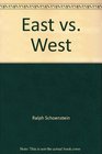 East vs West