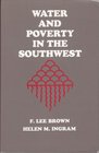 Water and Poverty in the Southwest Conflict Opportunity and Challenge