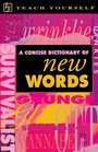 A Concise Dictionary of New Words