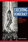 Executing Democracy Volume Two Capital Punishment and the Making of America 18351843