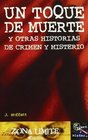 Un Toque de Muerte y Otras Historias de Crimen