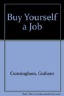 Buy Yourself a Job