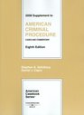 American Criminal Procedure Cases and Commentary 8th Ed 2008 Supplement
