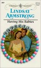 Having His Babies (Expecting!) (Harlequin Presents, No 2057)