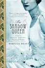 The Shadow Queen: A Novel of Wallis Simpson, Duchess of Windsor (Edward & Wallis, Bk 2)