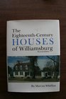 The EighteenthCentury Houses of Williamsburg
