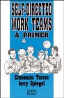SelfDirected Work Teams A Primer