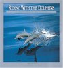Riding with the Dolphins: The Equinox Guide to Dolphins and Porpoises